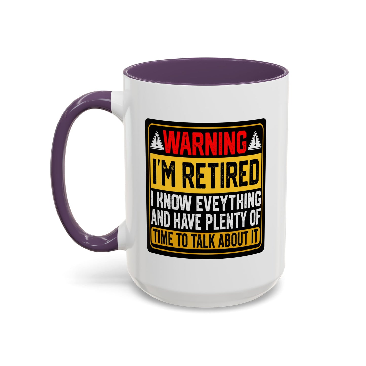 Office Mug - Warning I'm Retired