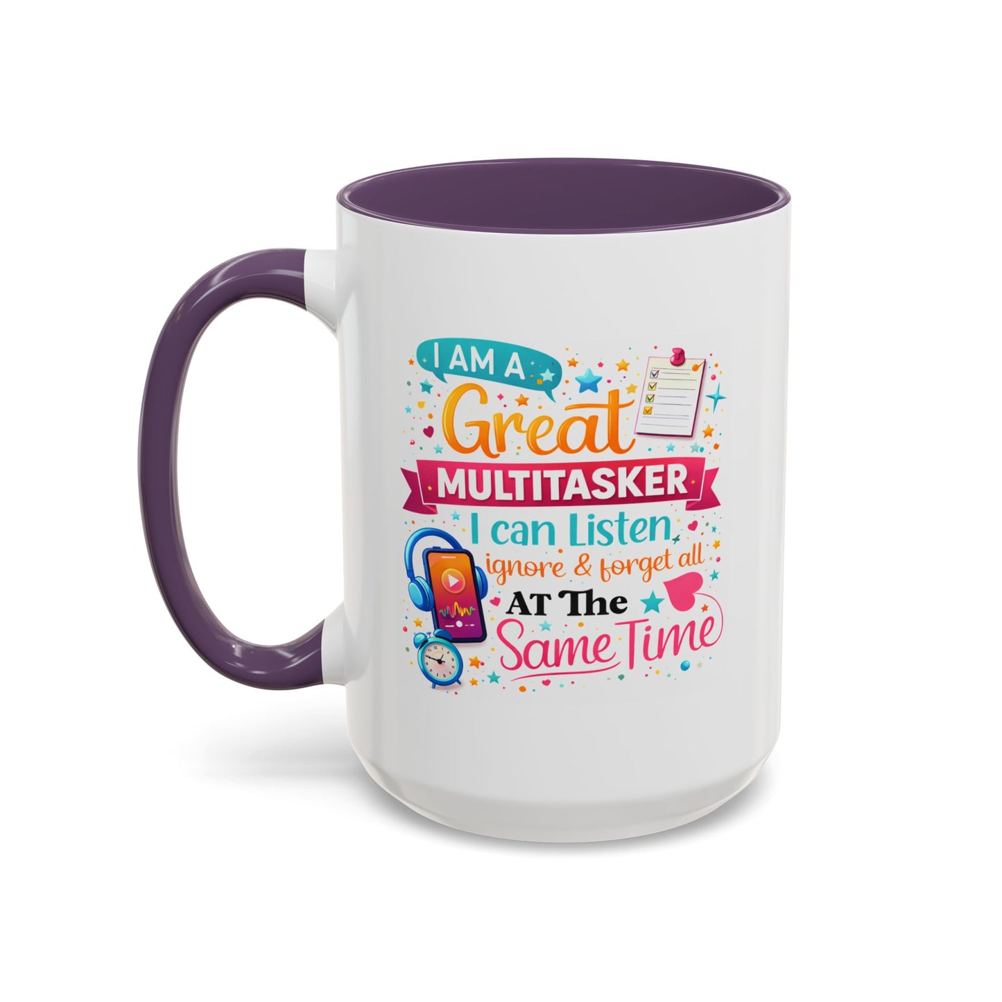 Humor Mug - I Am a Great Multitasker