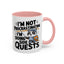 Humor Mug - I'm Not Procrastinating I'm Doing Side Quests