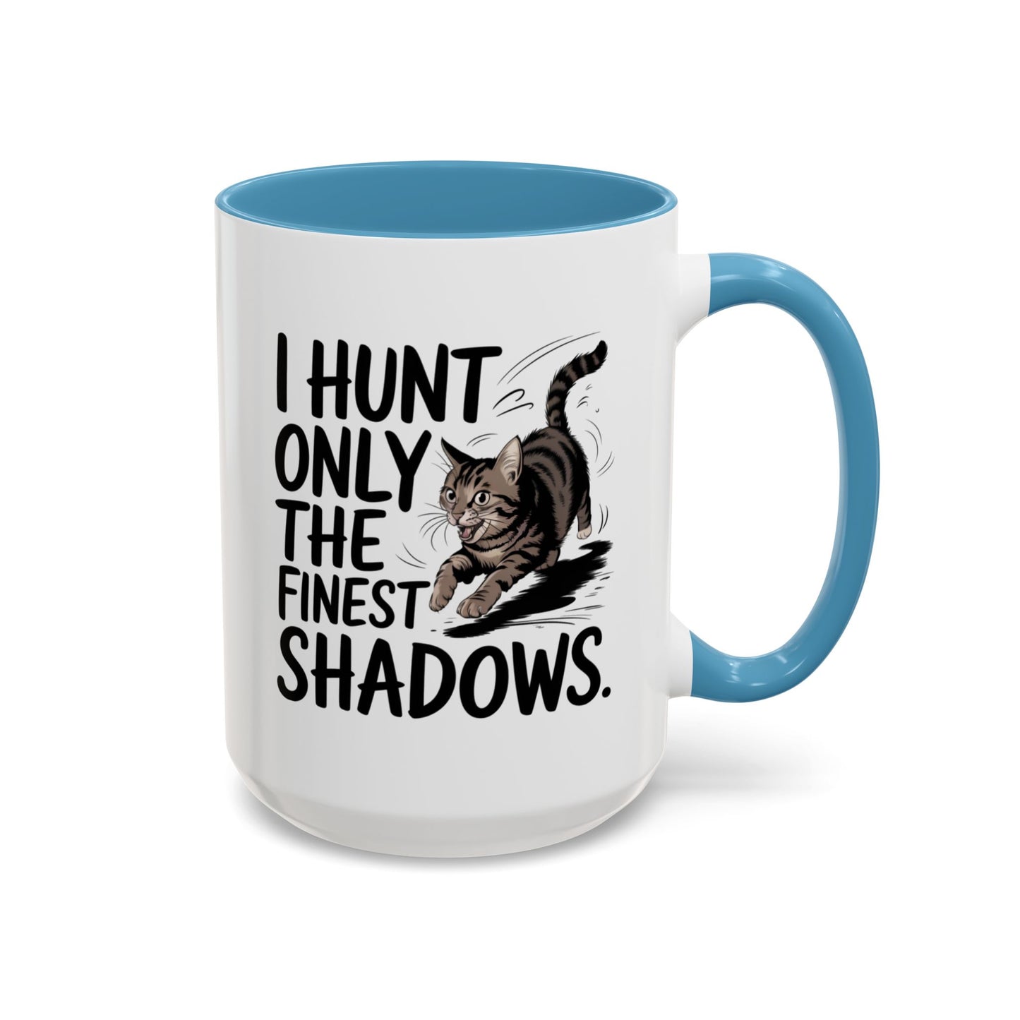 Animal Mug - I Only Hunt The Finest Shadows