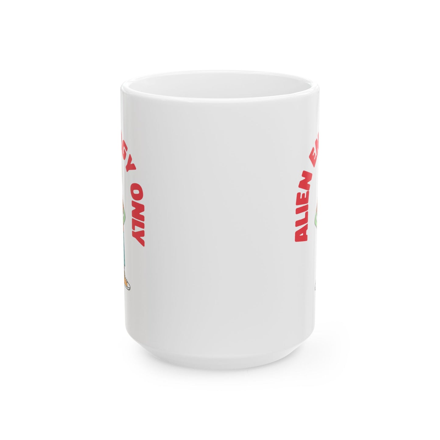 Alien Mug - Alien Energy Only
