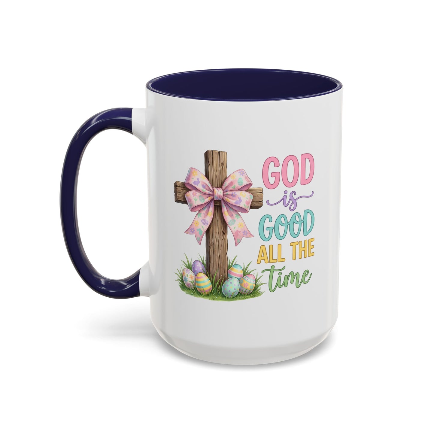 Easter Mug - God Is Good