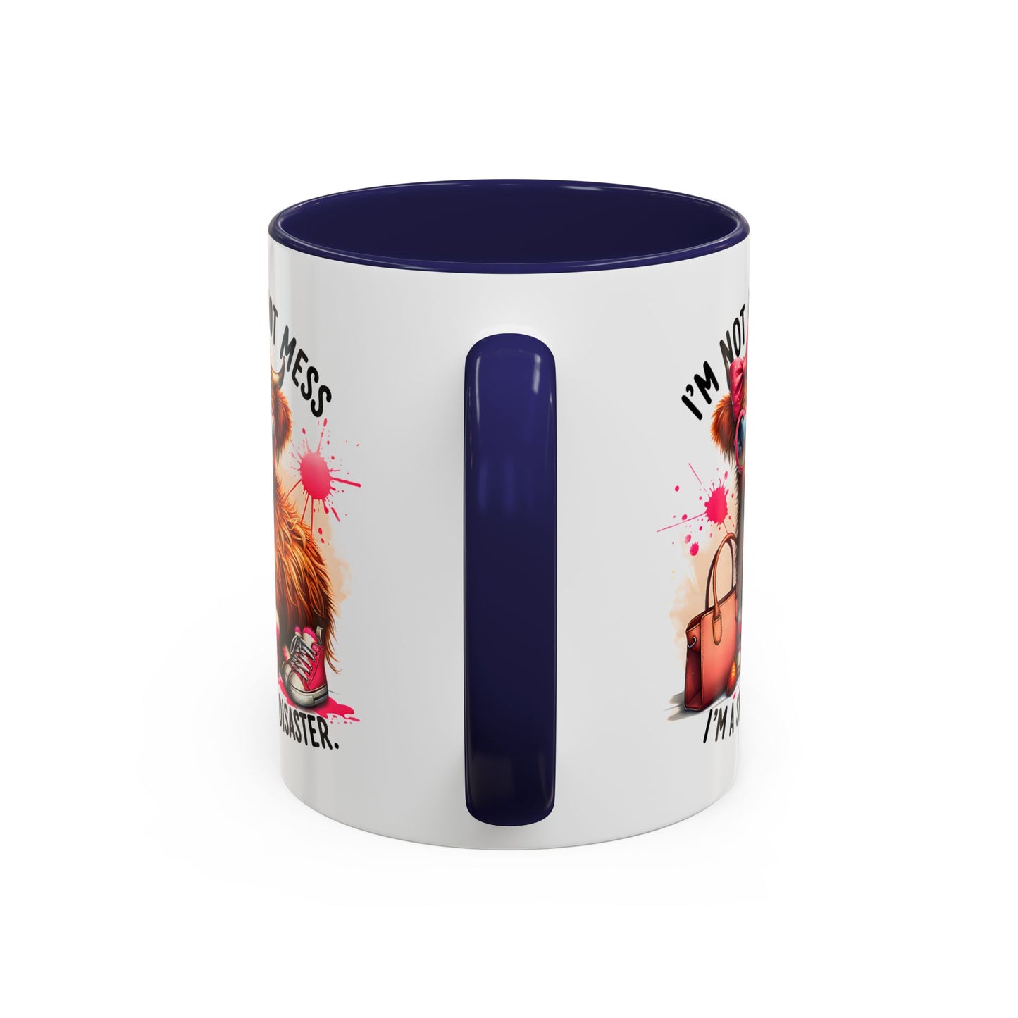 Humor Mug - I Am Not a Hot Mess