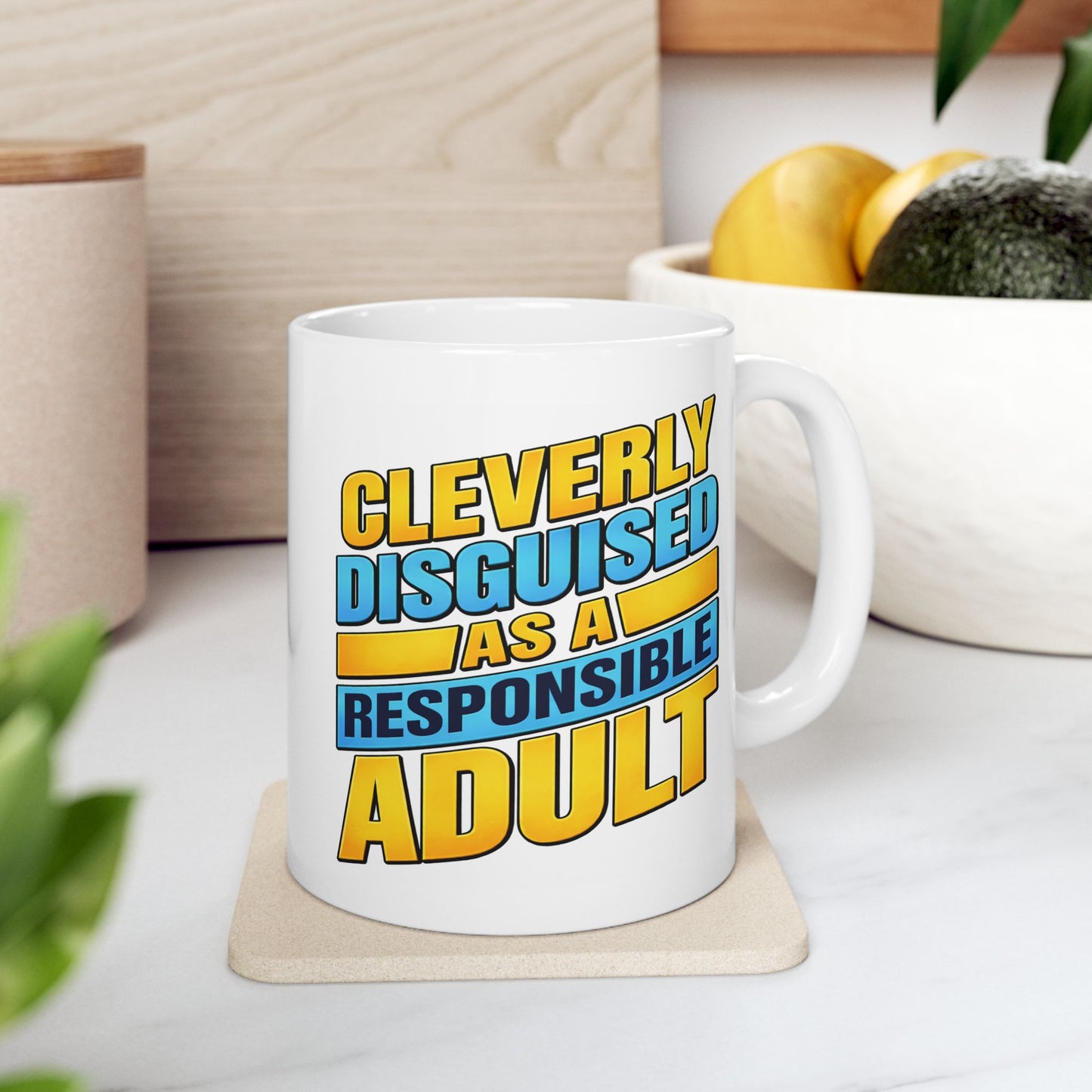 Humor Mug - Cleverly Disguised