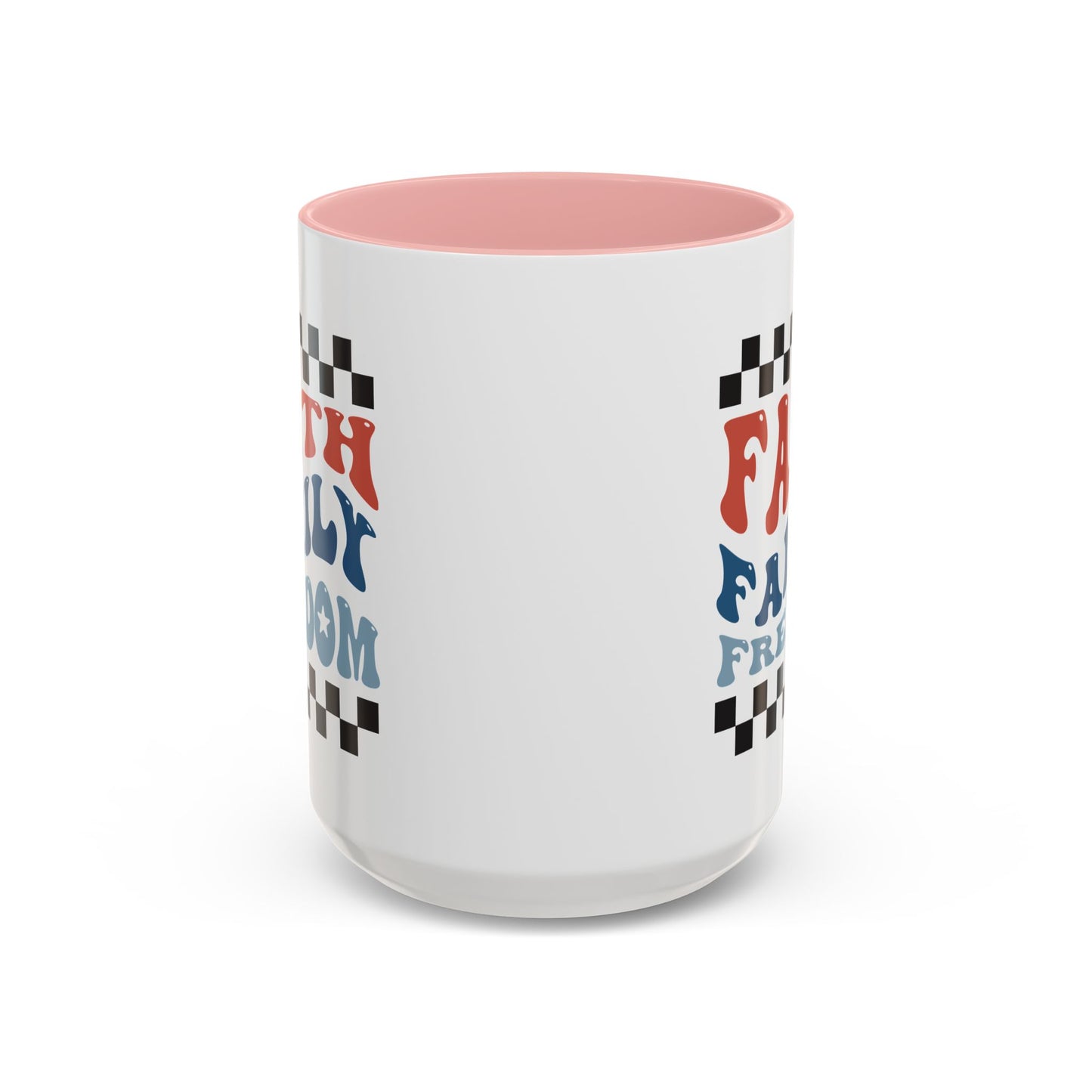 4th of July Mug - Faith Family Freedom
