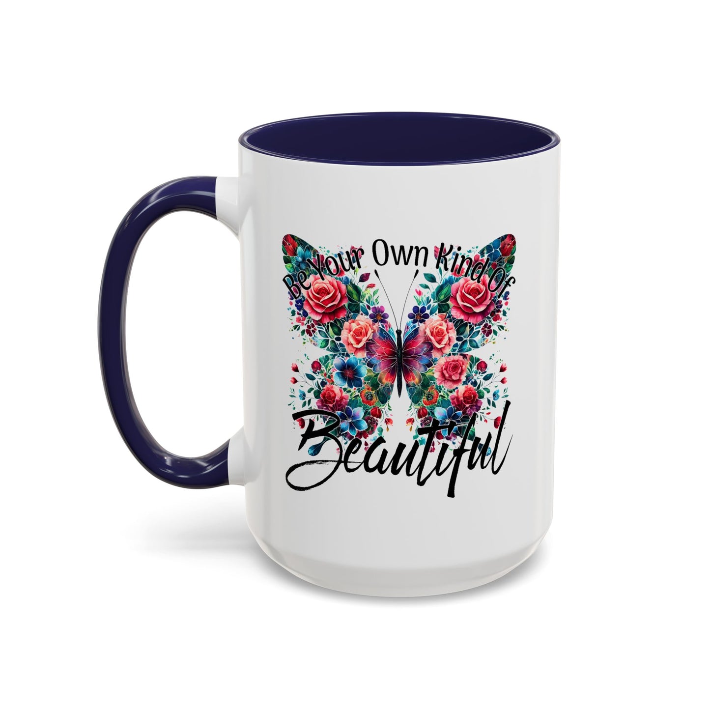 Motivation Mug - Be Your Own Kind of Beautiful