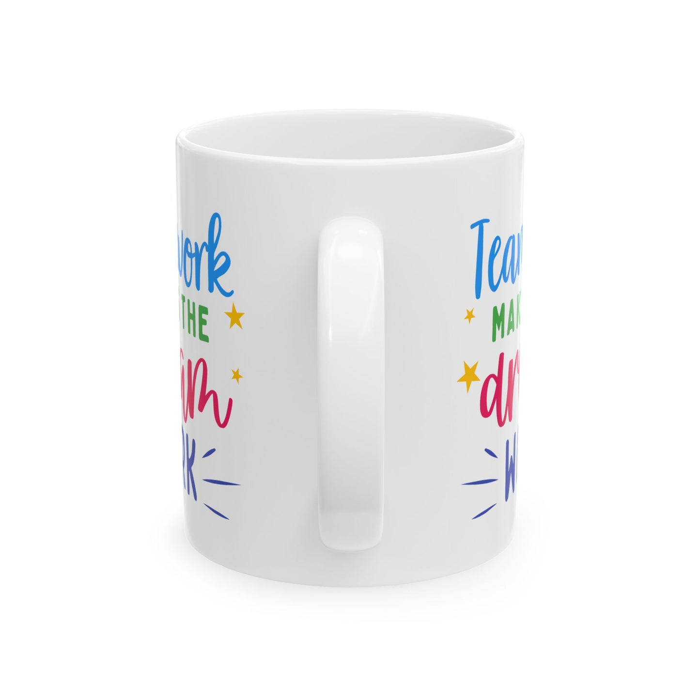 Motivation Mug - Teamwork Makes The Dream Work