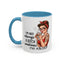 Humor Mug - I'm Not Always a Bitch