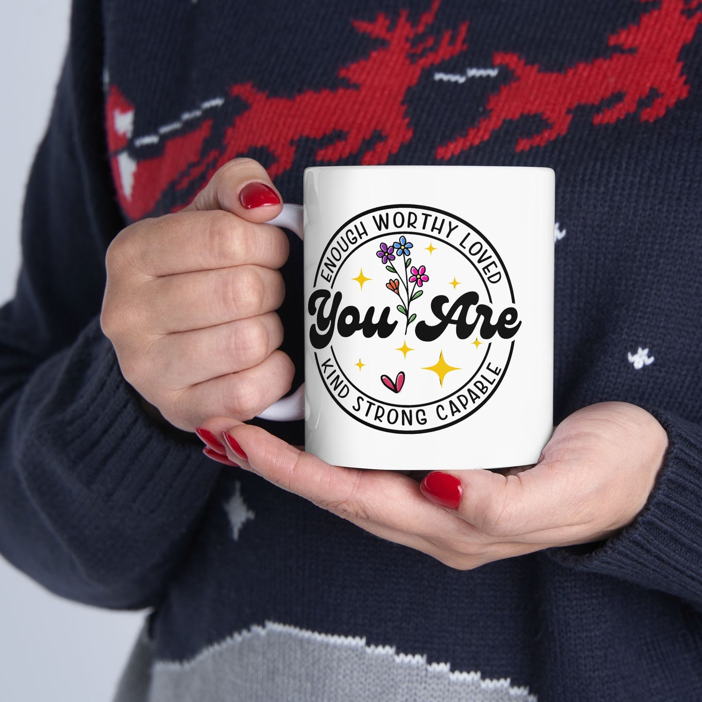 Motivation Mug - You Are Enough Worthy loved