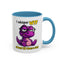Humor Mug - I Whisper WTF
