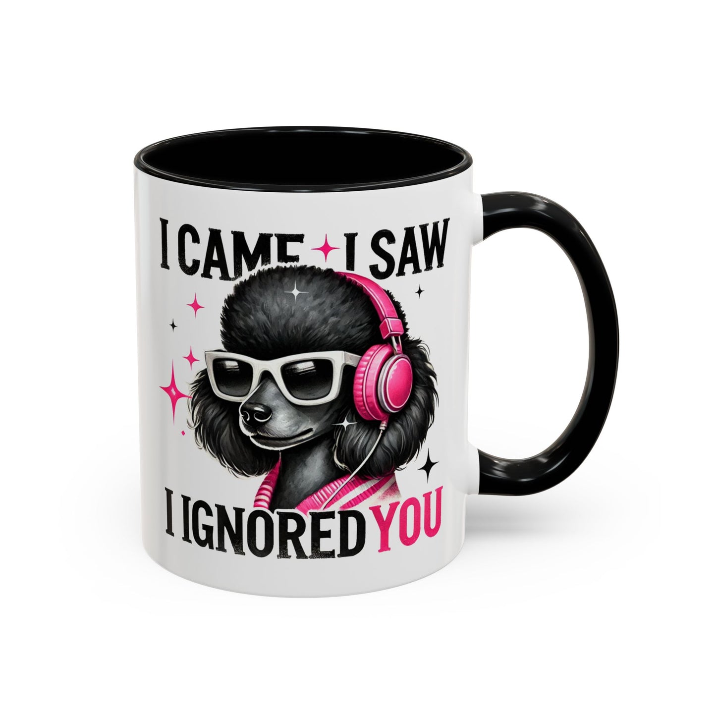 Animal Mug - I Came I Saw I Ignored You