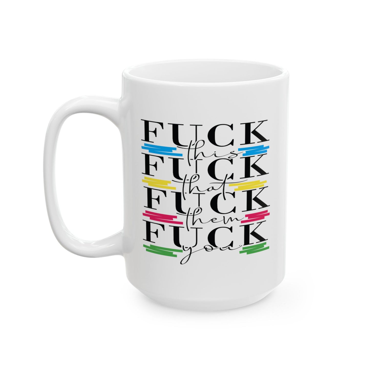 Adult Mug - Fuck This Fuck That