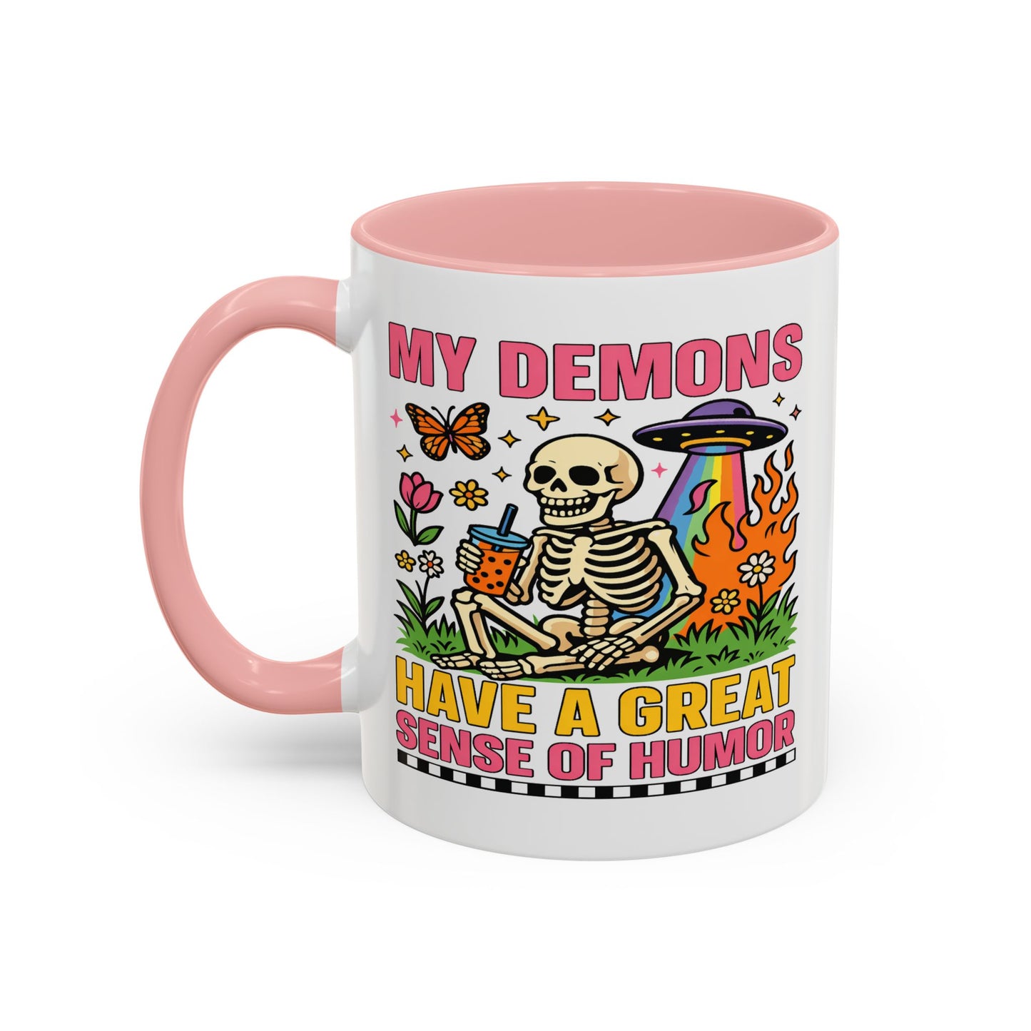 Humor Mug - My Demons