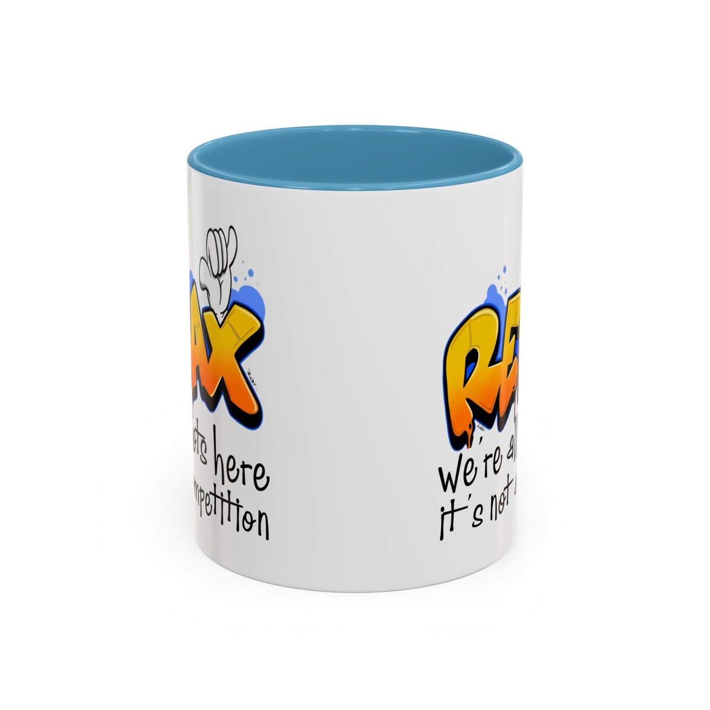 Humor Mug - Relax We're All Idiots Here