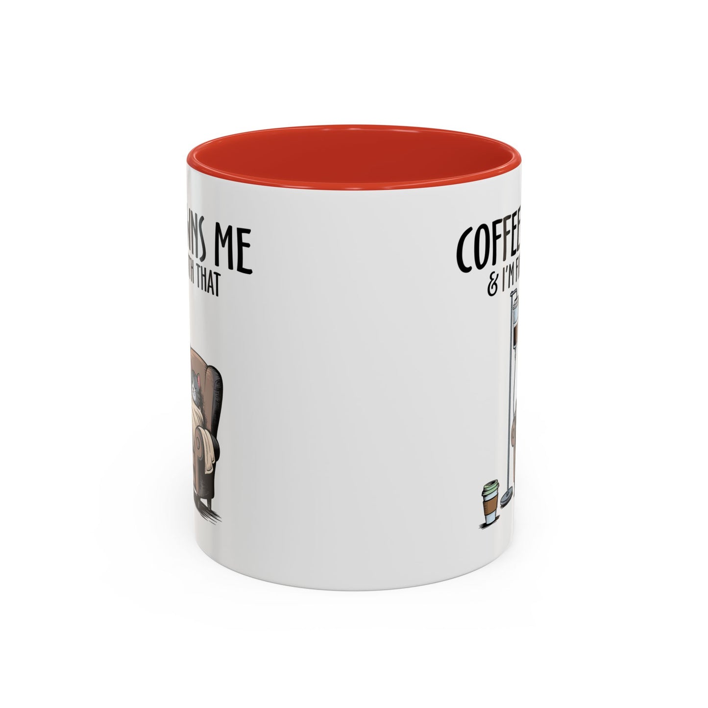 Humor Mug - Coffee Owns Me & I'm Fine With That
