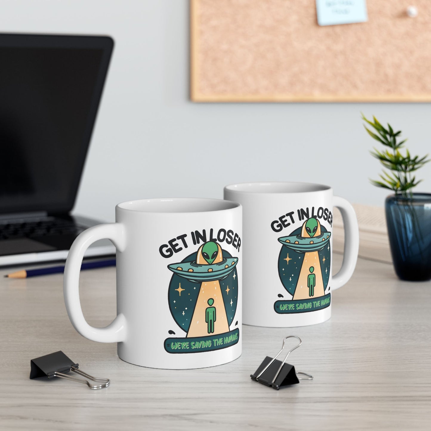 Alien Mug - Get In Loser