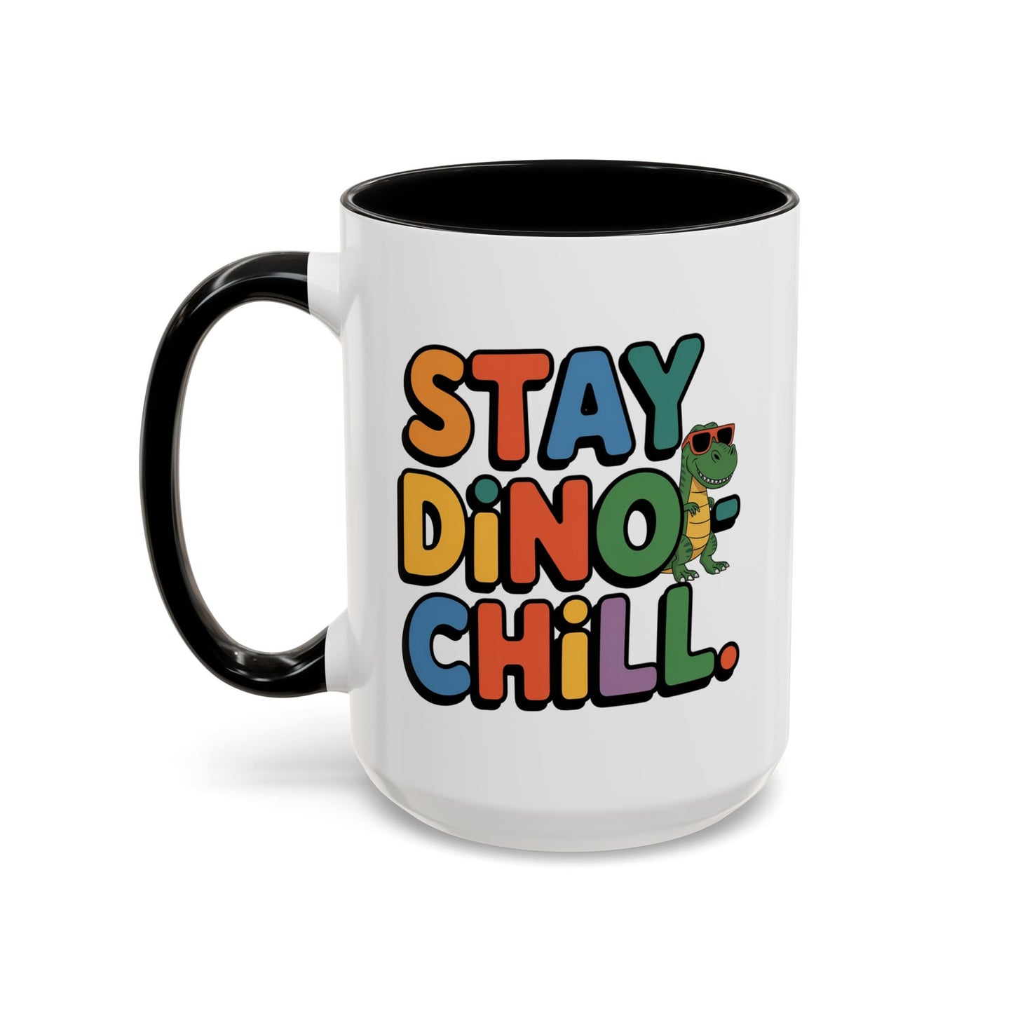 Humor mug - Stay Dino Chill