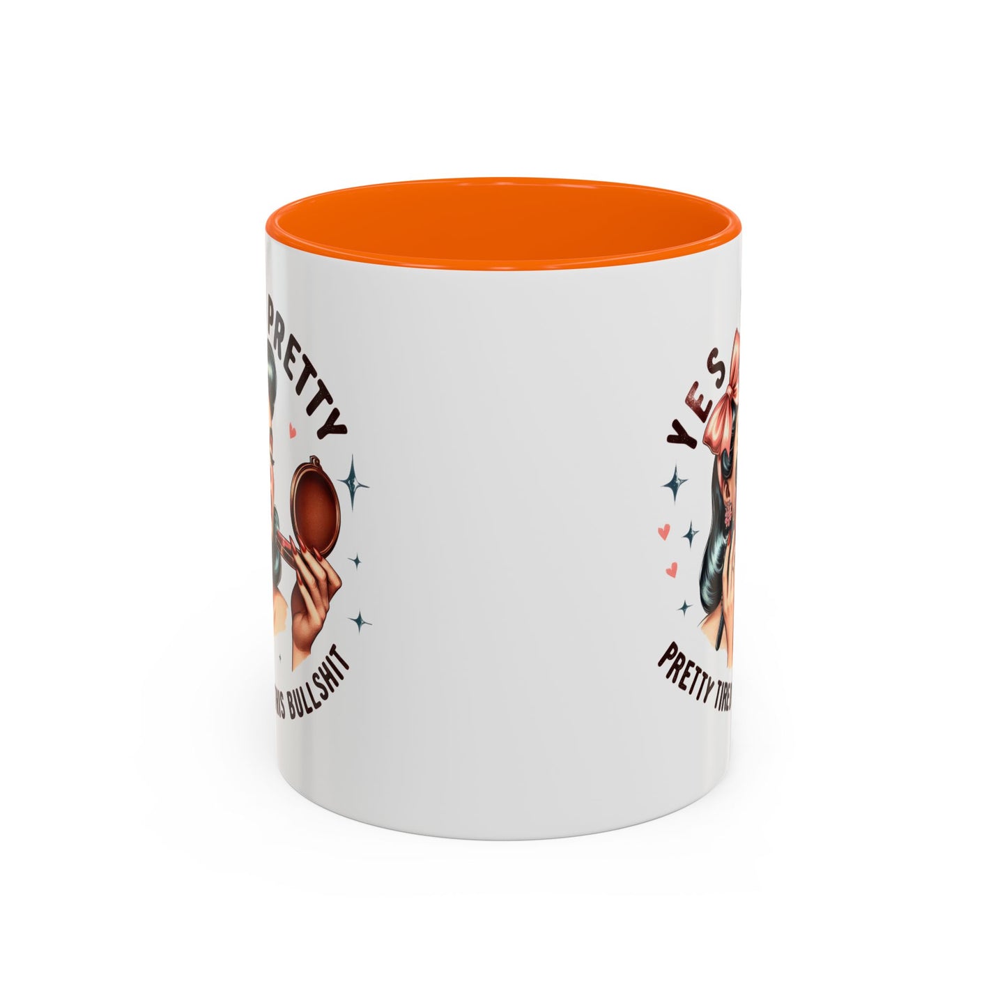 Humor Mug - Yes I'm Pretty