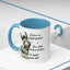 Humor Mug - If there are no stupid questions
