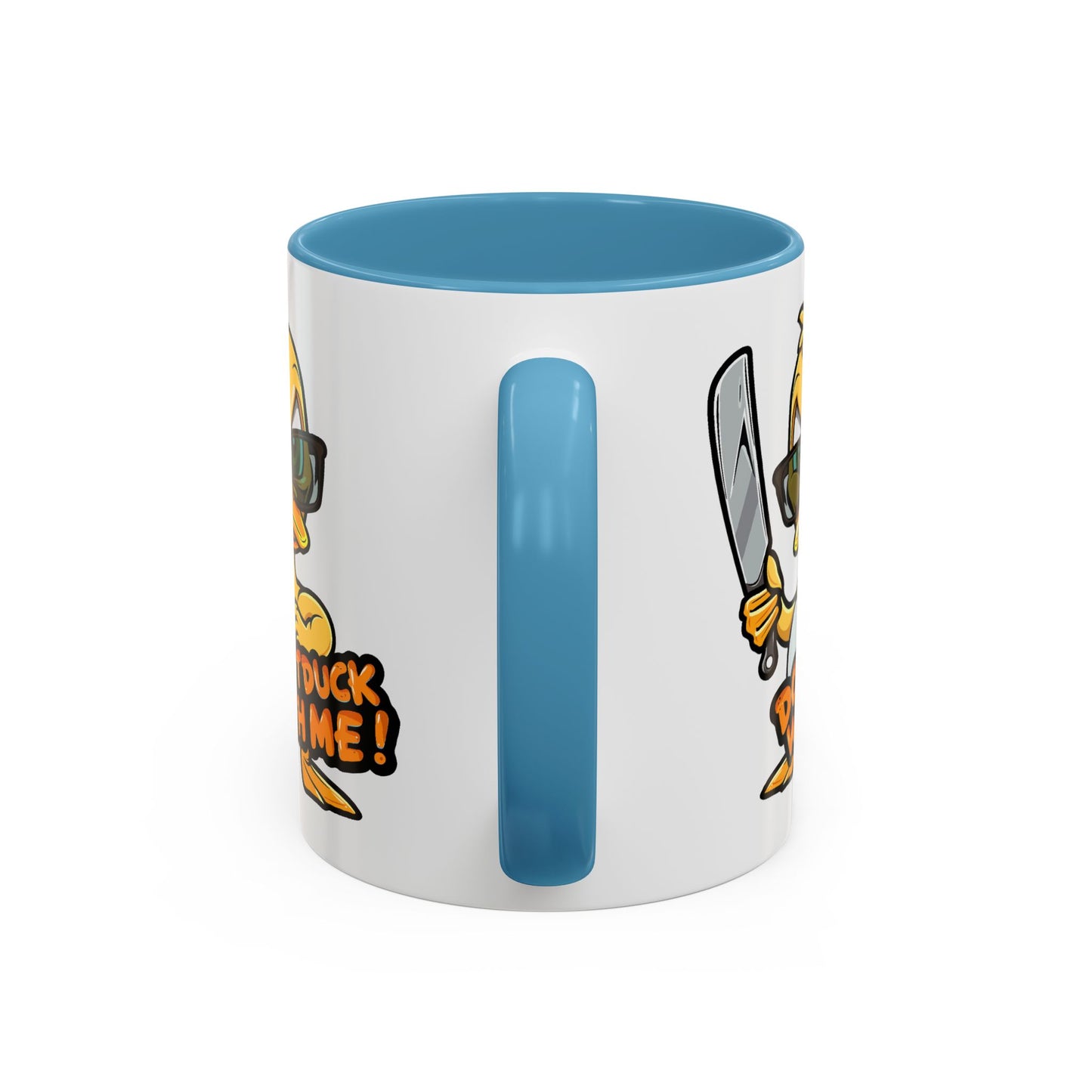Humor Mug - Don't Duck With Me