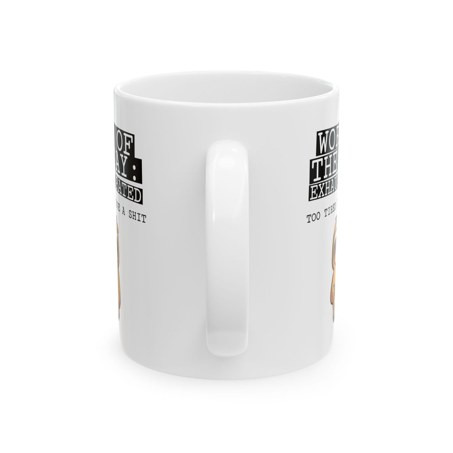 Humor Mug - Word of The Day Exhaustipated 2