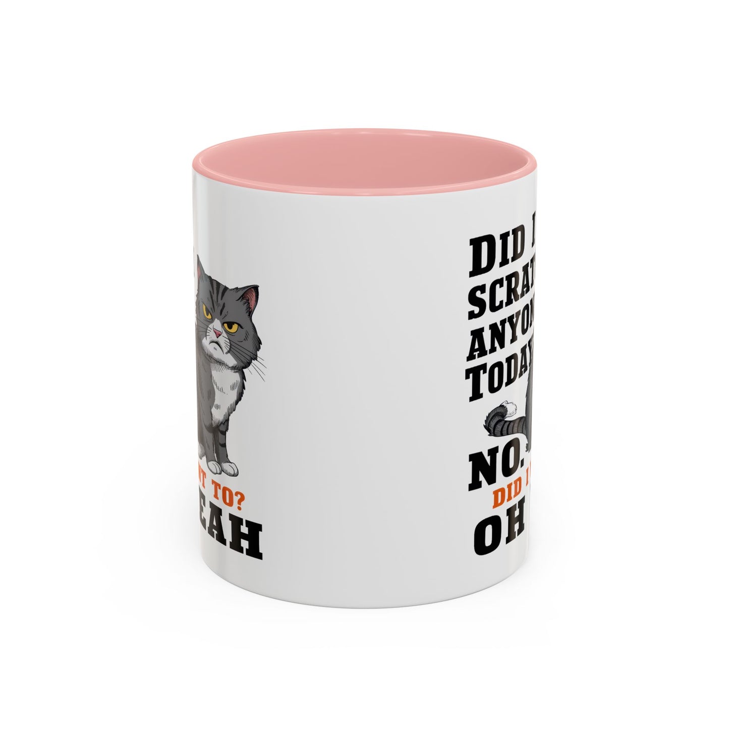 Animal Mug - Did I Scratch Anyone Today?