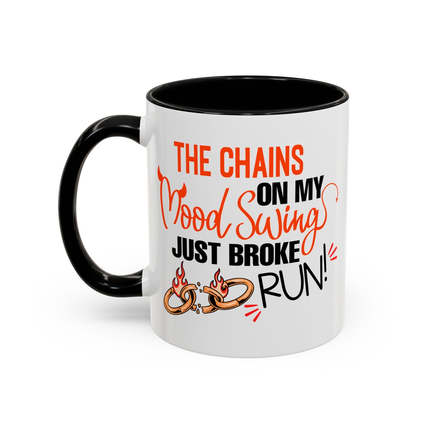 Humor Mug - The Chains On My Mood Swing