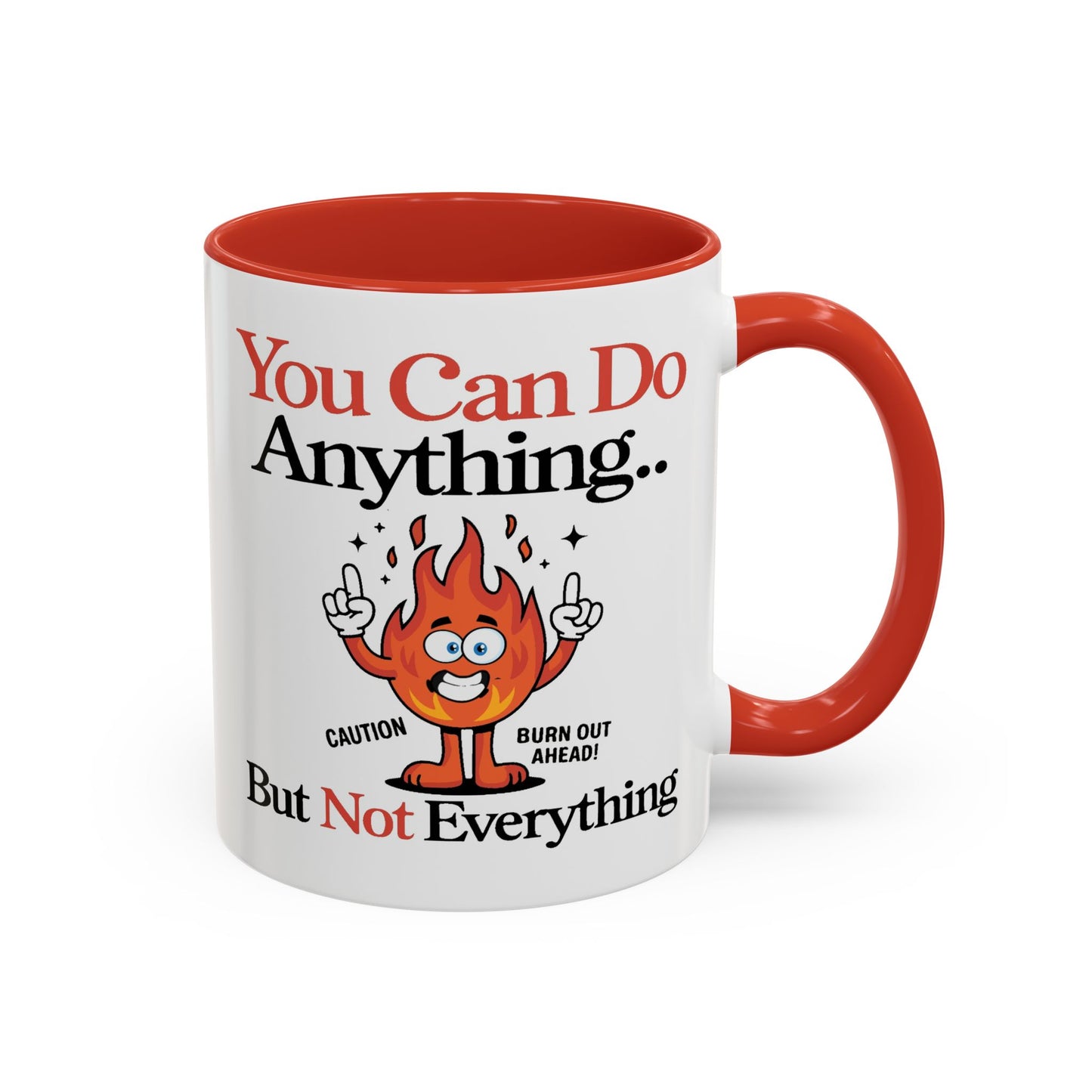 Humor Mug - You Can Do Anything