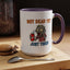 Office Mug - Not Dead Yet