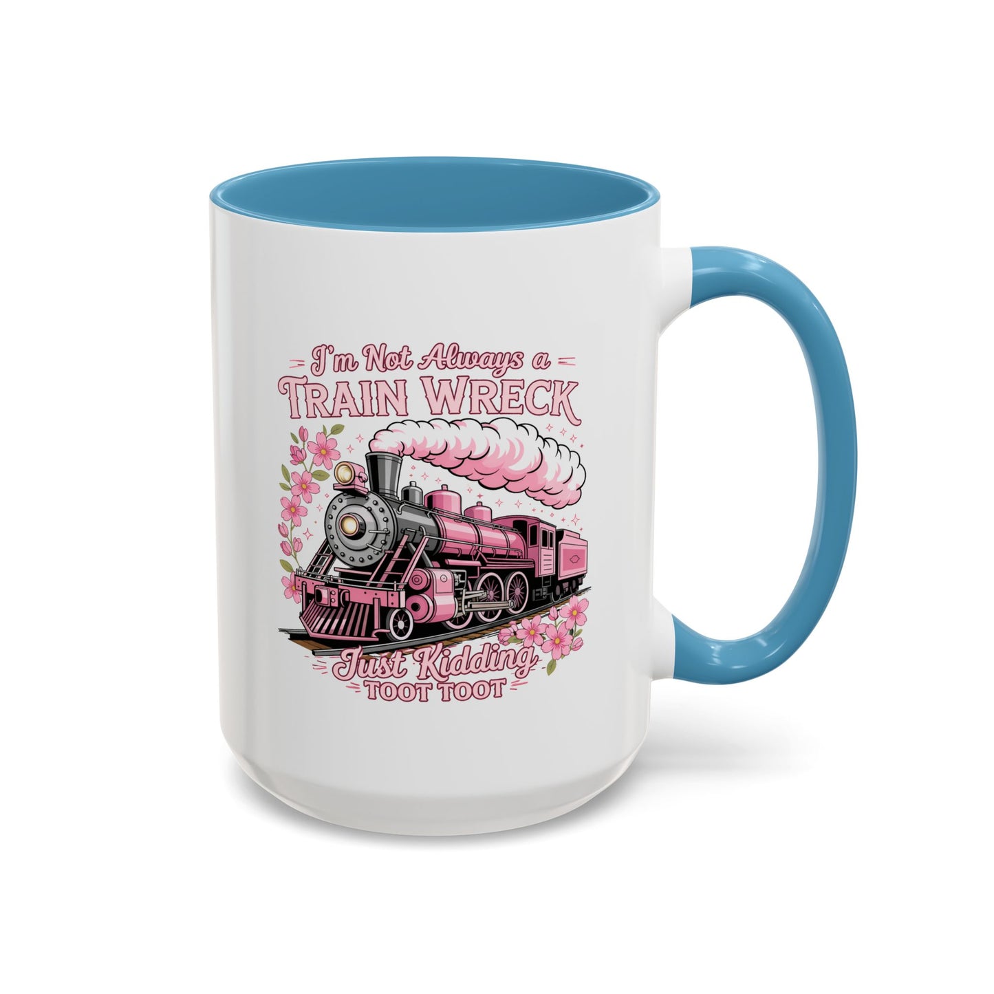 Humor Mug - I'm Not Always