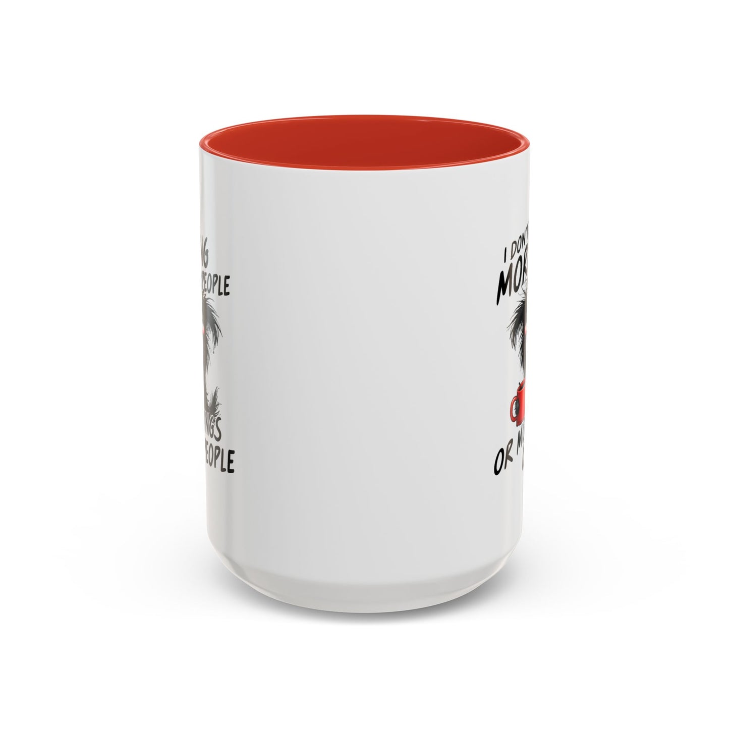 Humor Mug - I Don't Like Morning People