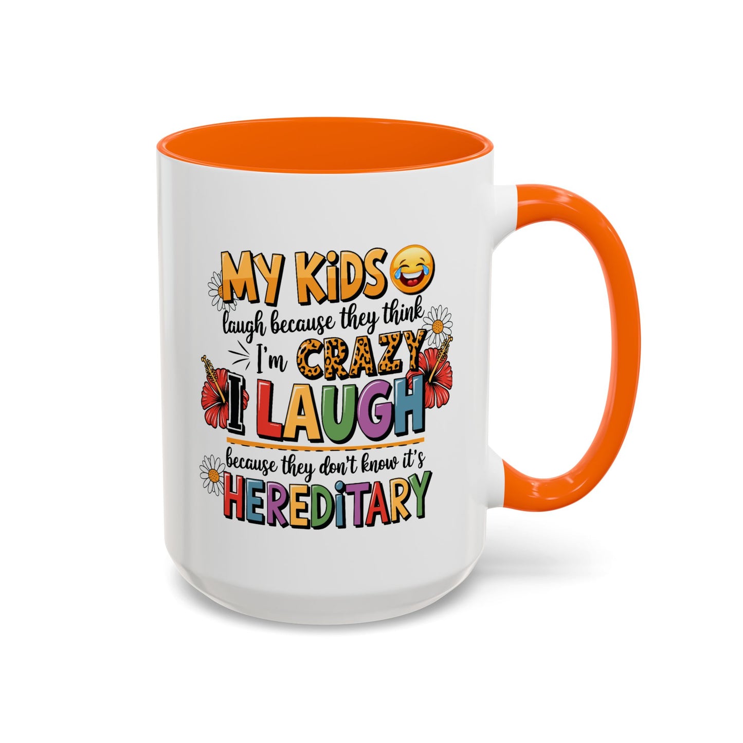 Humor Mug - My Kids Laugh