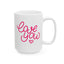 Valentine's Day Mug - Love You Hand Lettering