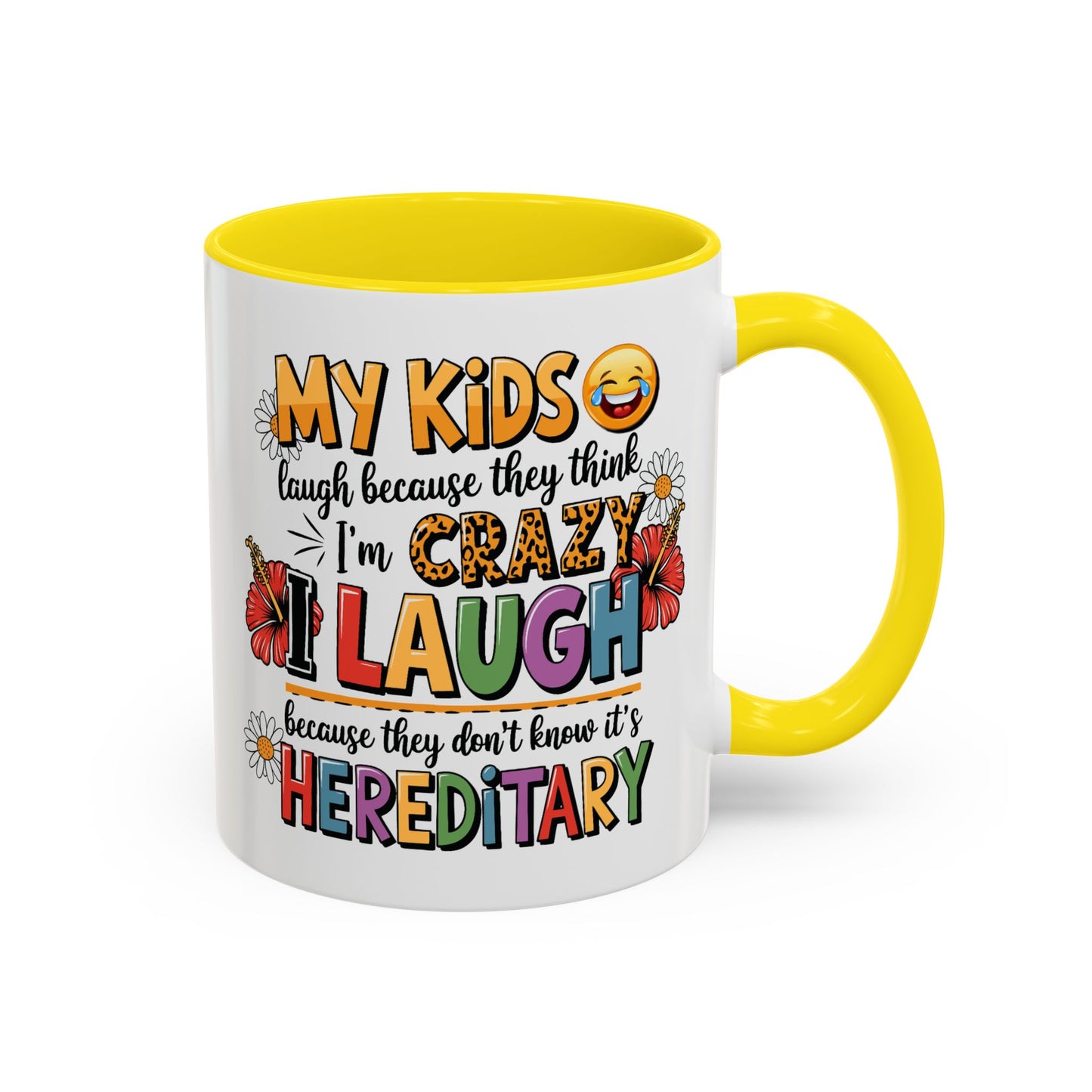 Humor Mug - My Kids Laugh