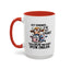Humor Mug - Just Remember If We Get Caught