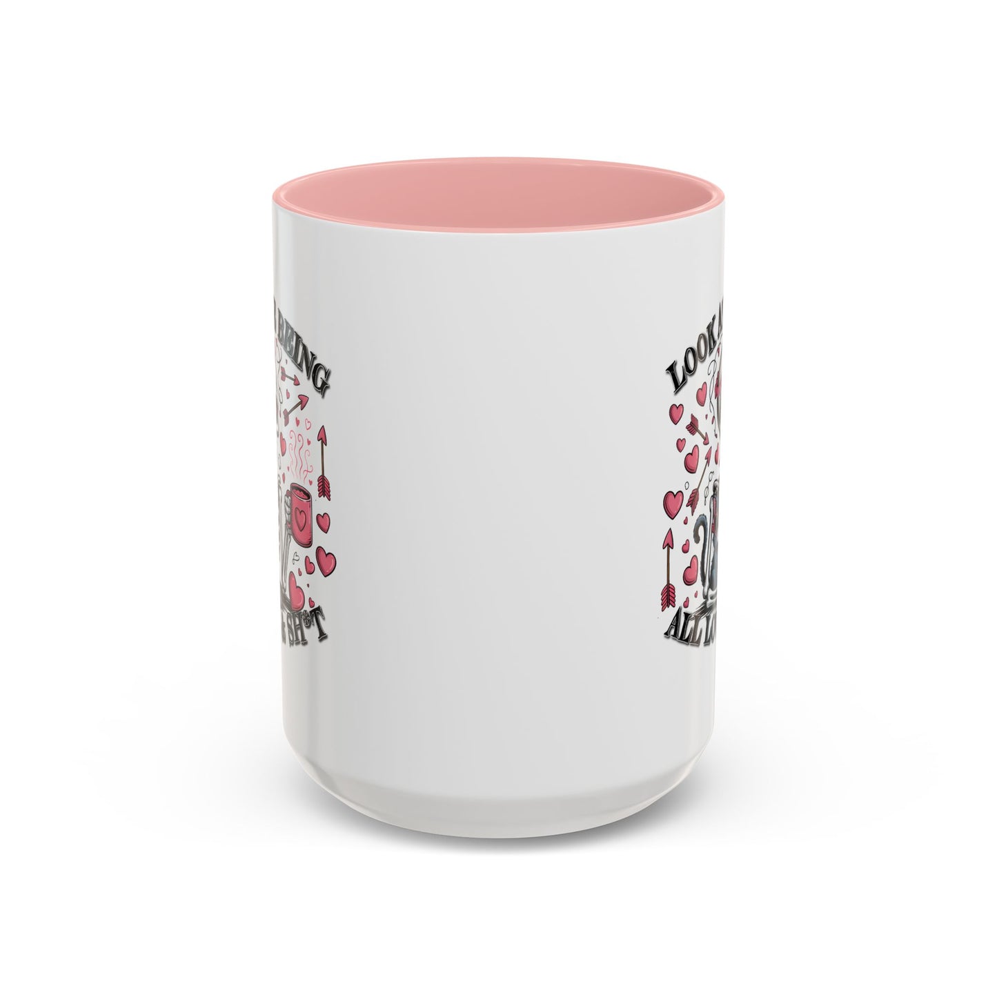 Humor Mug - Look At Me Being