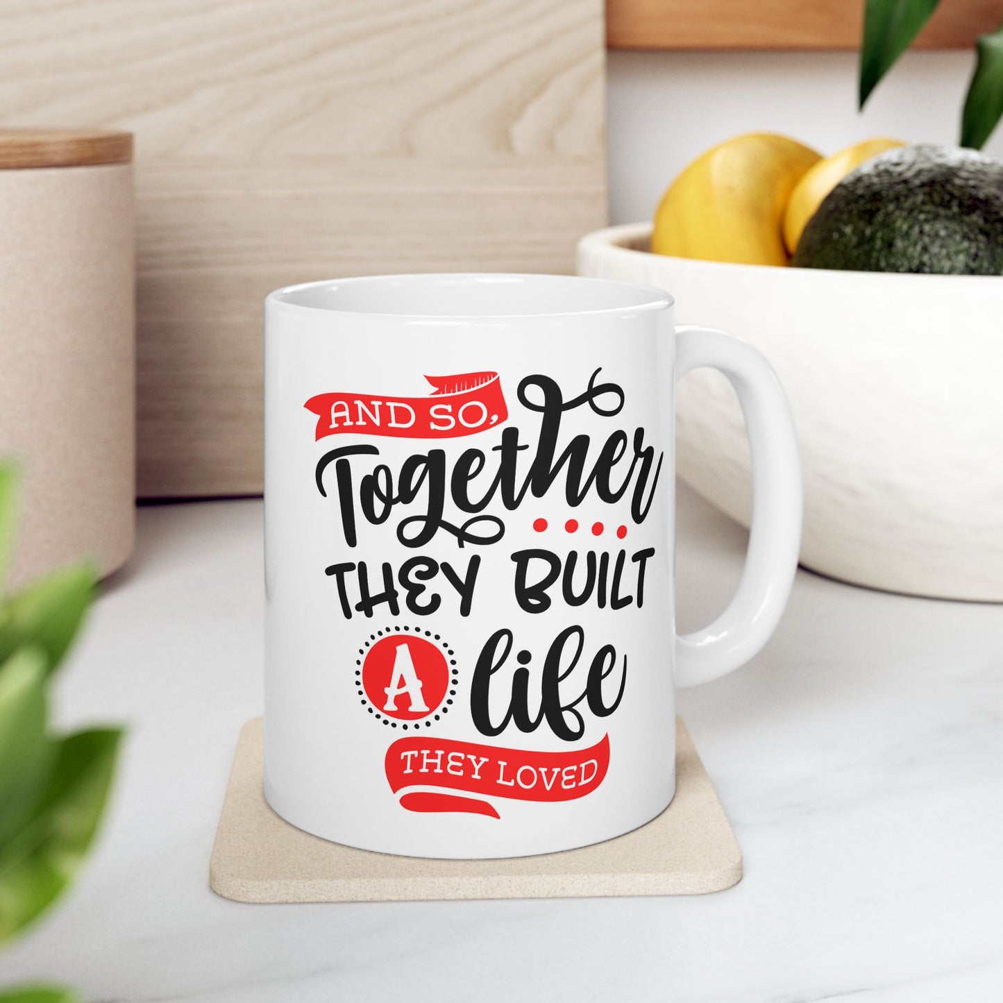 Anniversary Mug - Together They Built a Life