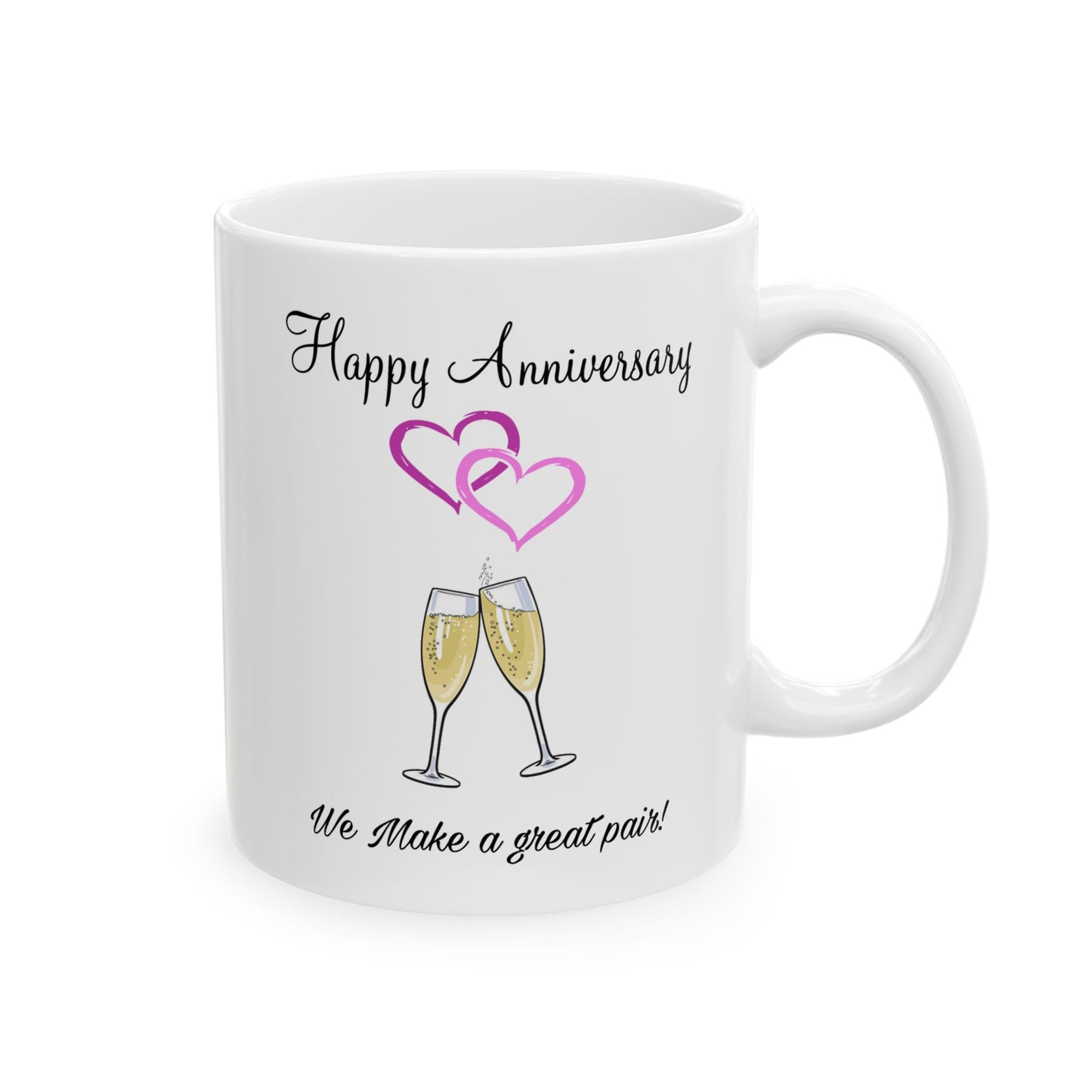 Anniversary Mug - We Make a Great Pair