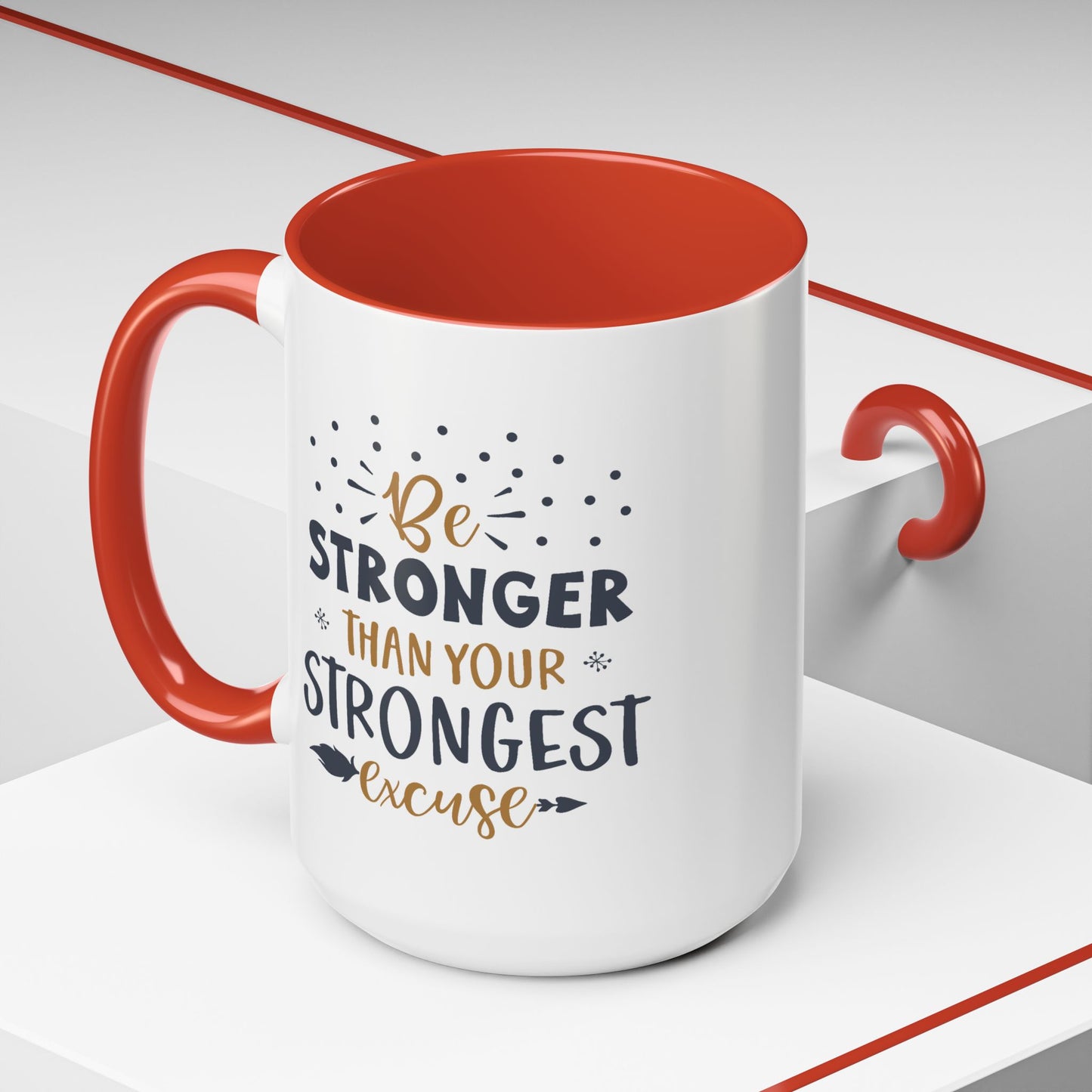 Motivational Mug - Be Stronger Than Your Strongest Excuse