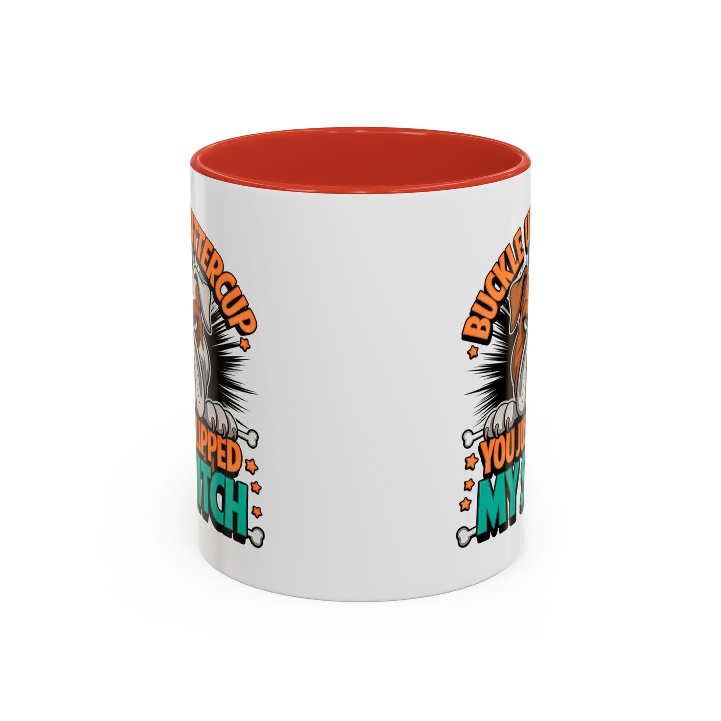 Humor Mug - Buckle Up Buttercup