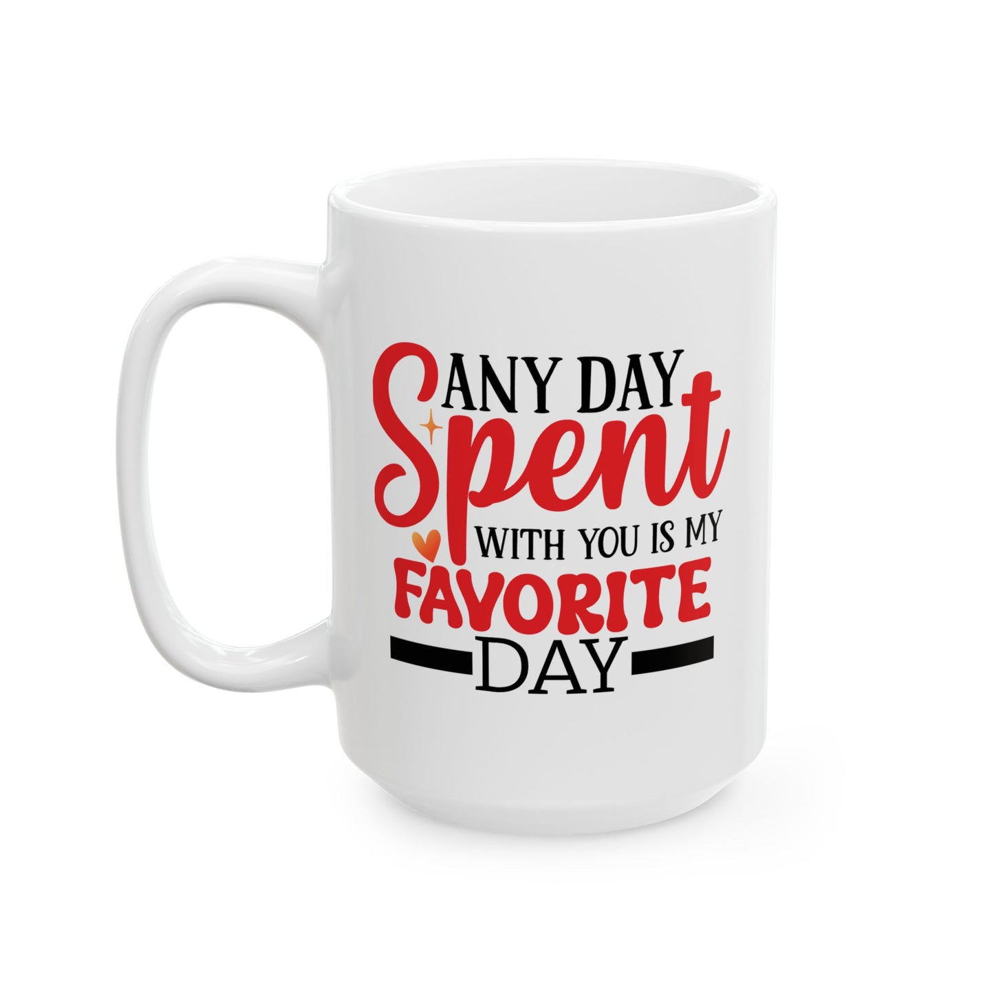 Anniversary Mug - Any Day Spent With You