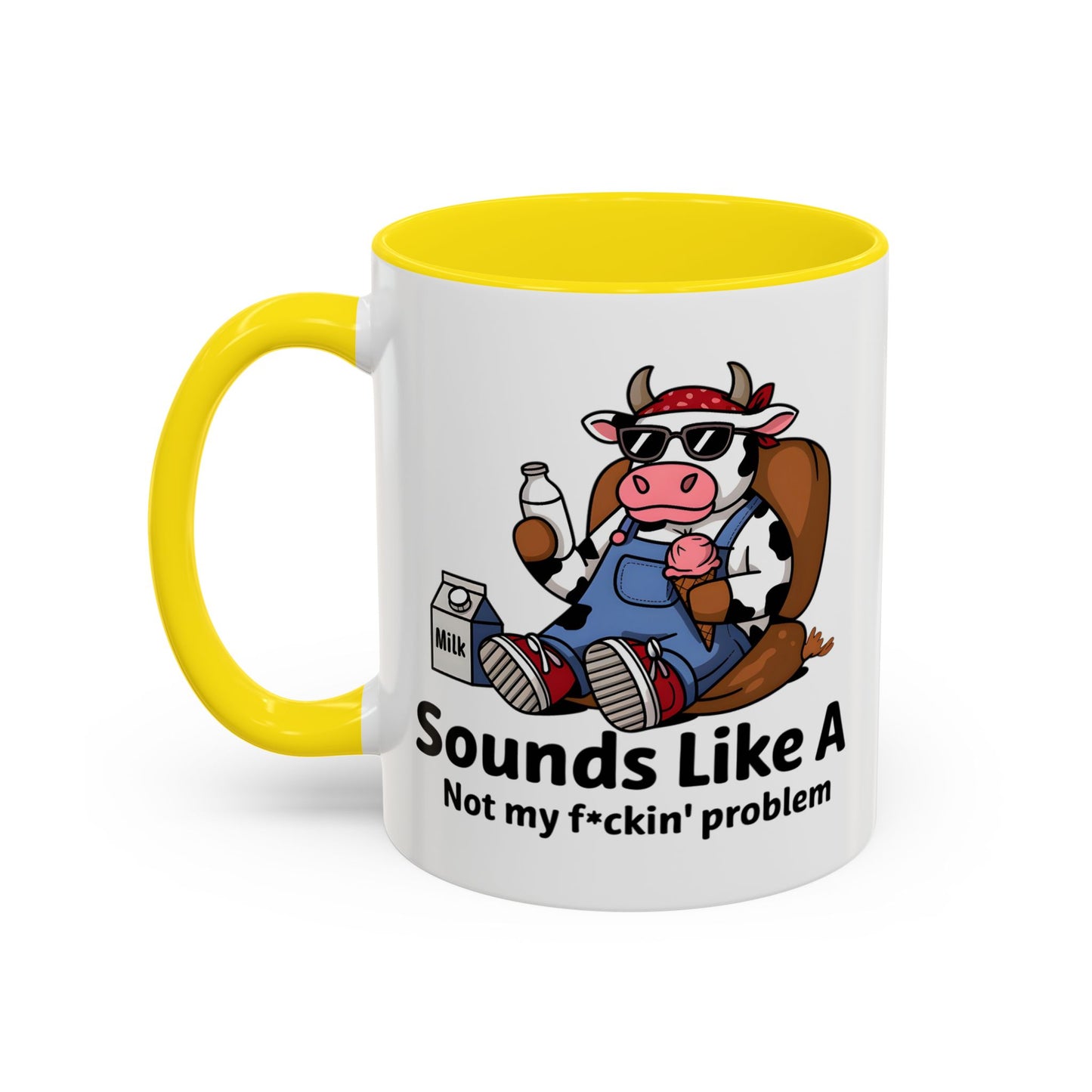 Humor Mug - Sounds Like A
