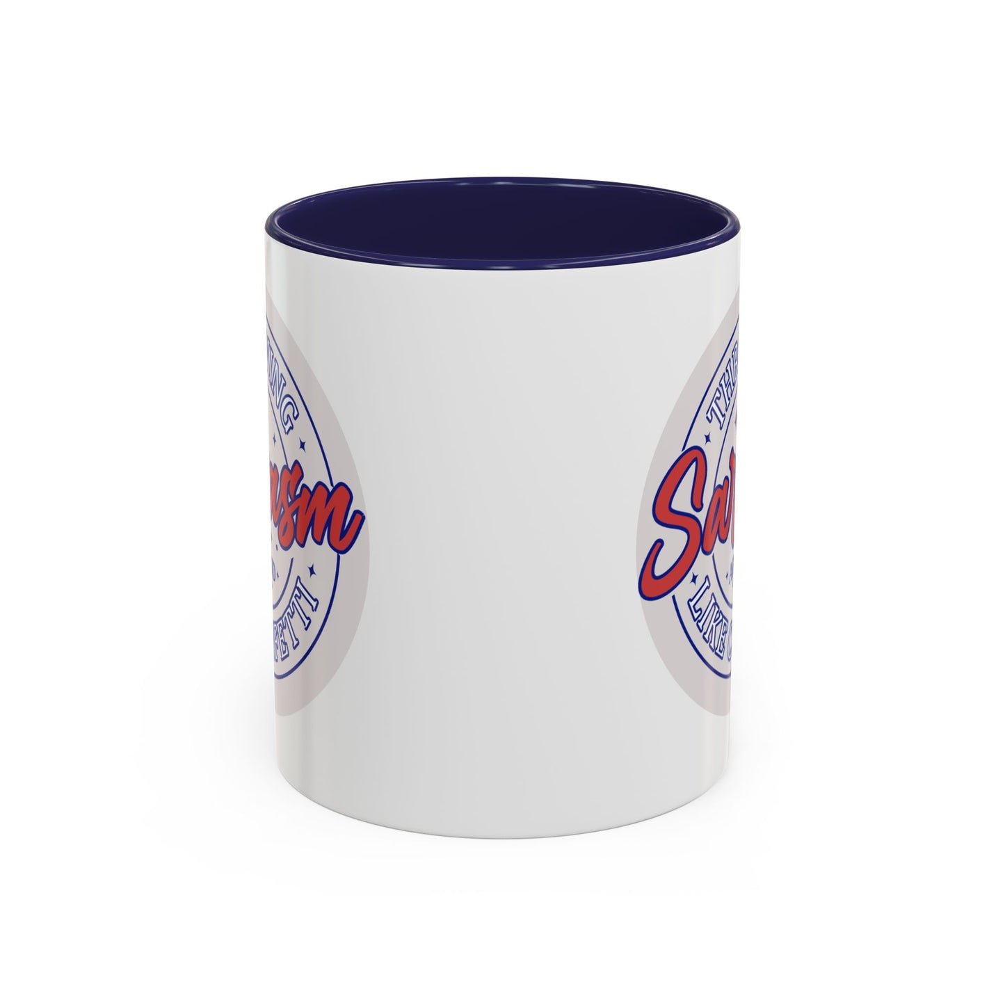 Humor Mug - Throwing Sarcasm Around Like Confetti