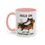 Animal Mug - Hold On Let Me Overthink This