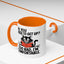 Animal Mug - Oh, You Need To Get Up?