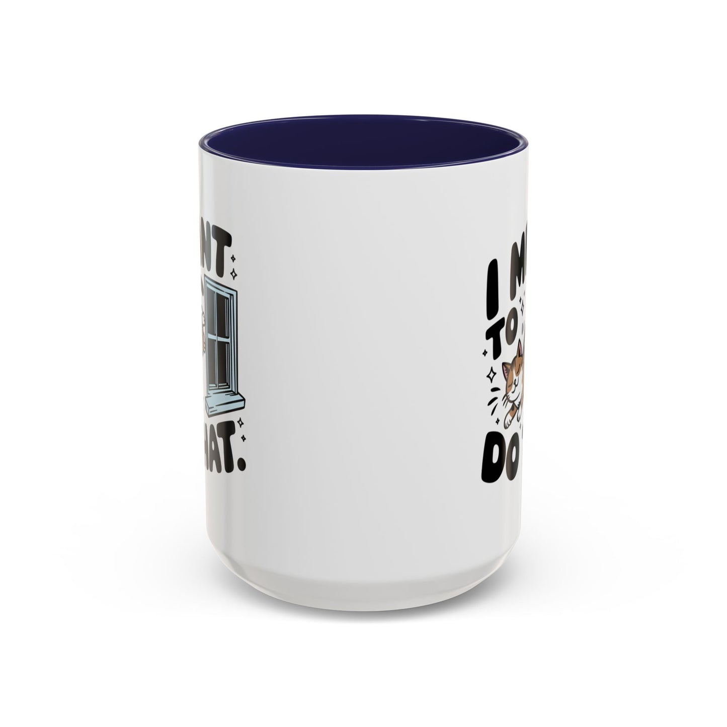 Animal Mug - I Meant To Do That