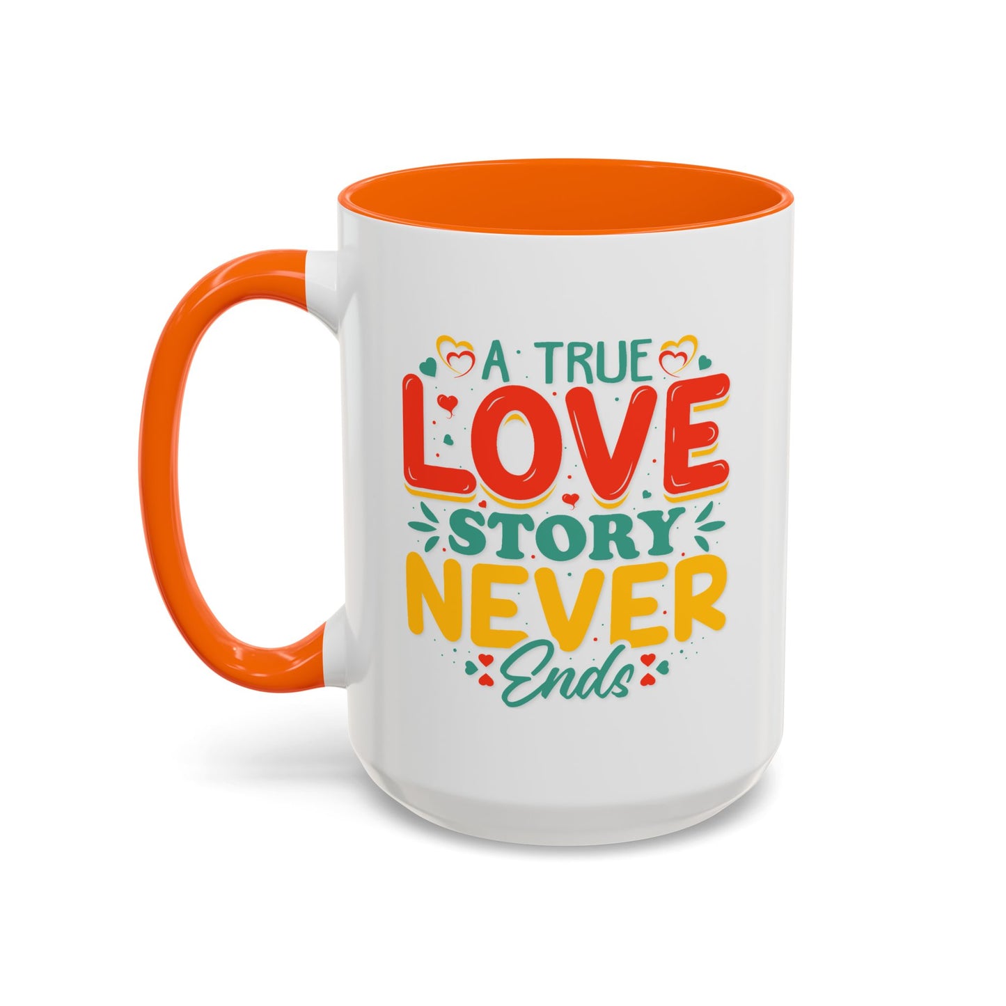 Anniversary Mug - A true Love Story Never Ends