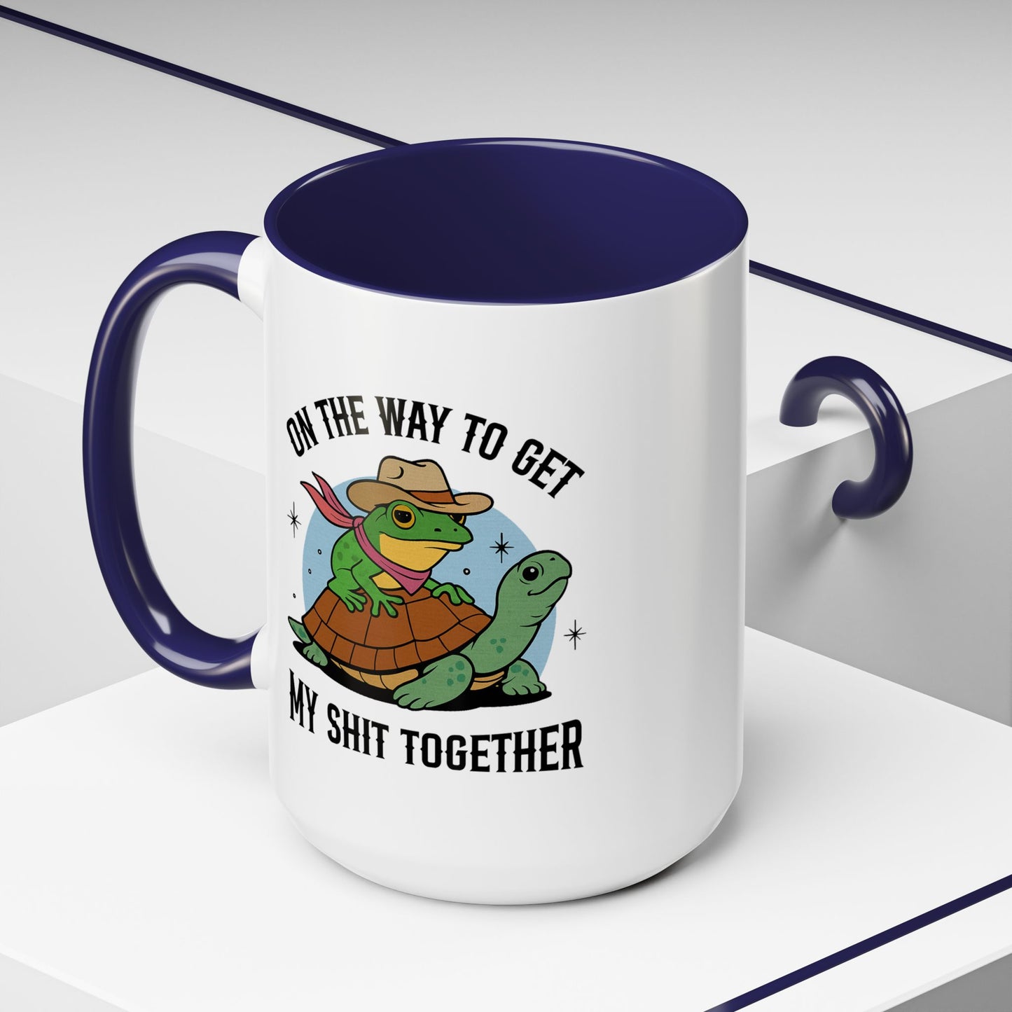 Humor Mug - On My Way to Get My Shit Toghether