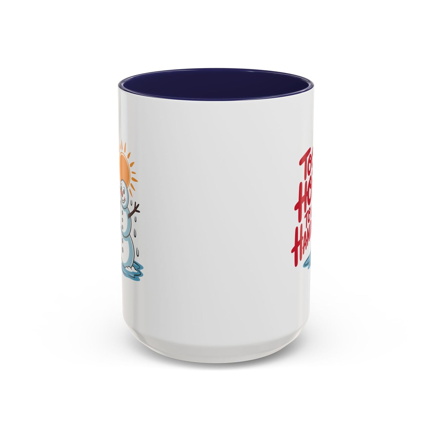 Office Mug - Too Hot