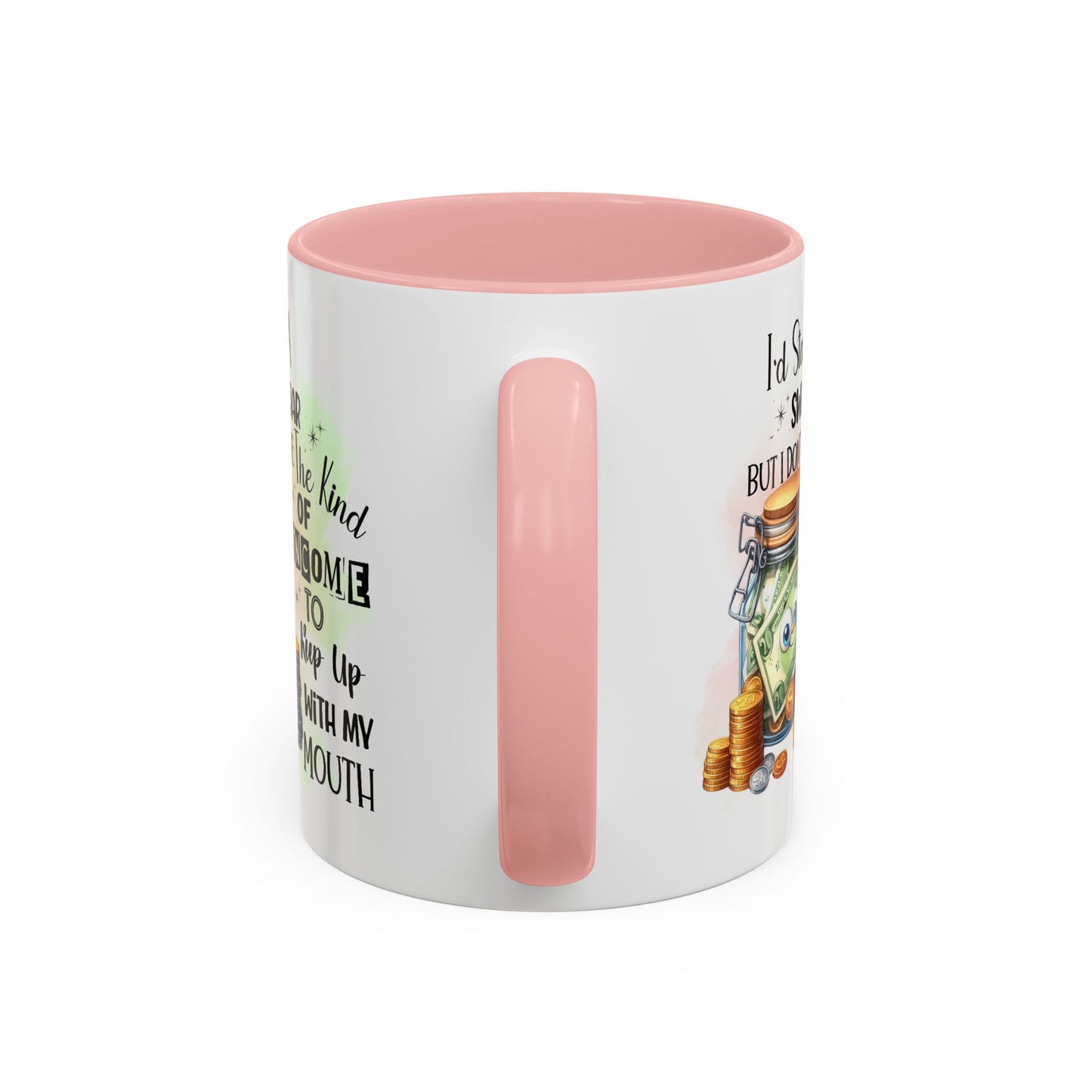 Humor Mug - I'd Start a Swear Jar